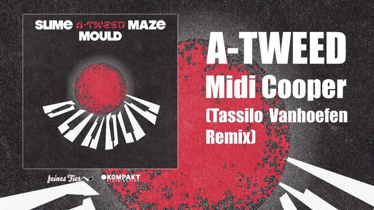 A-Tweed - Midi Cooper (Tassilo Vanhoefen Remix) [Feines Tier]