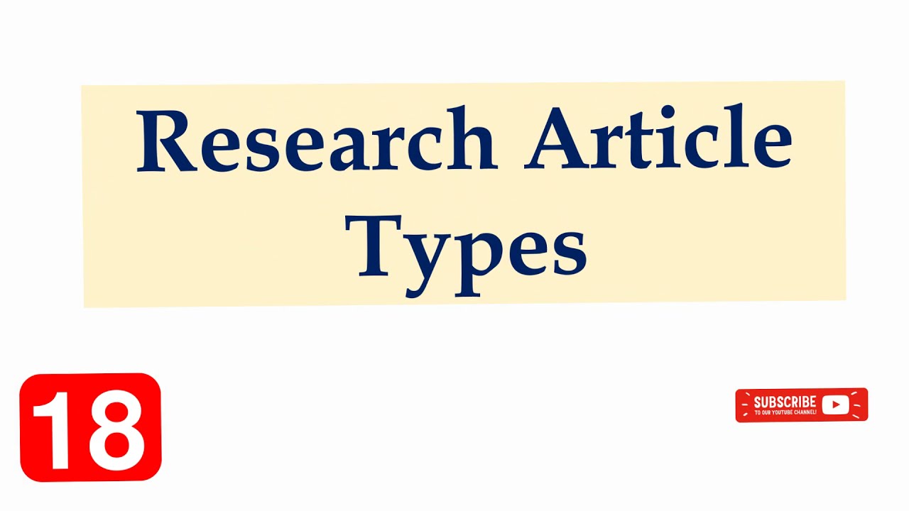 Types of Articles | Original Research | Review Article | Short reports or Letters  | Case Studies