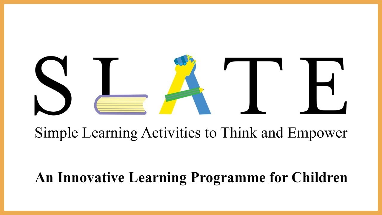 An Introduction to S.L.A.T.E. Simple Learning Activities to Think and Empower