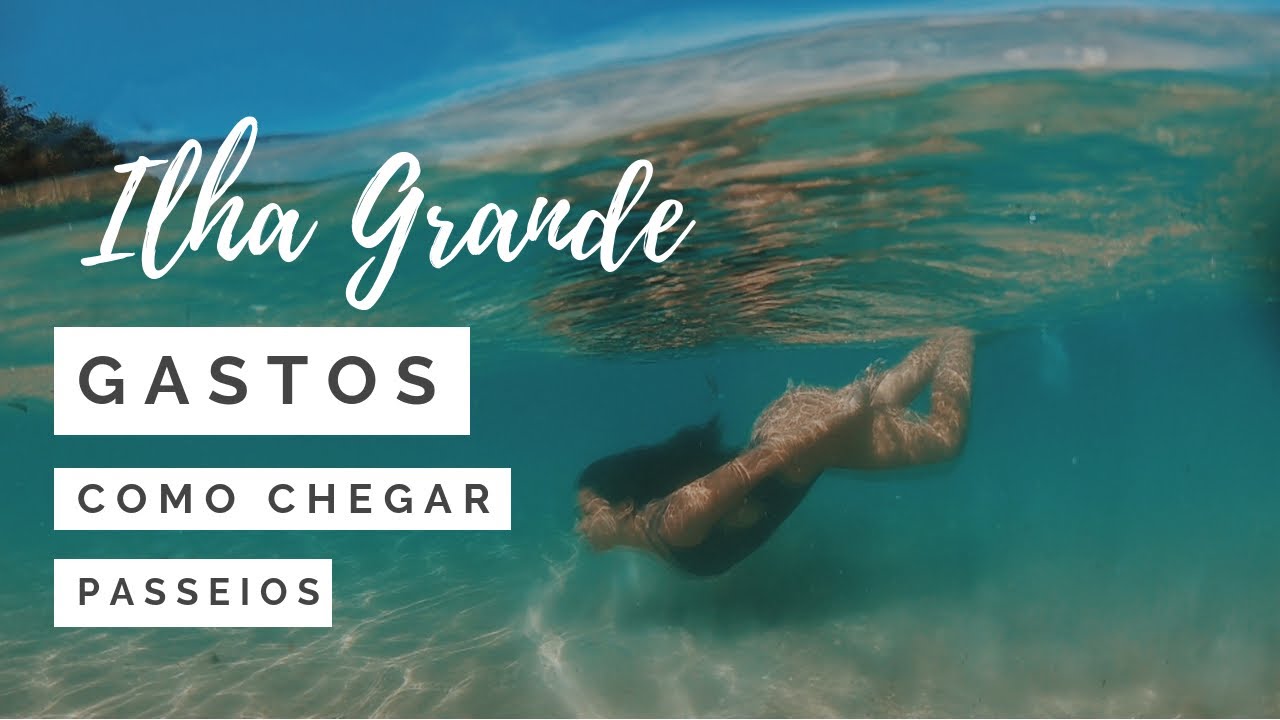 Ilha Grande: quanto custa, como chegar e o que fazer