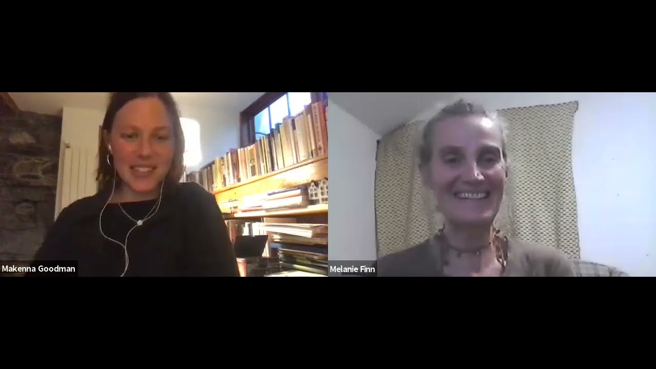 Conversation with Melanie Finn and Makenna Goodman