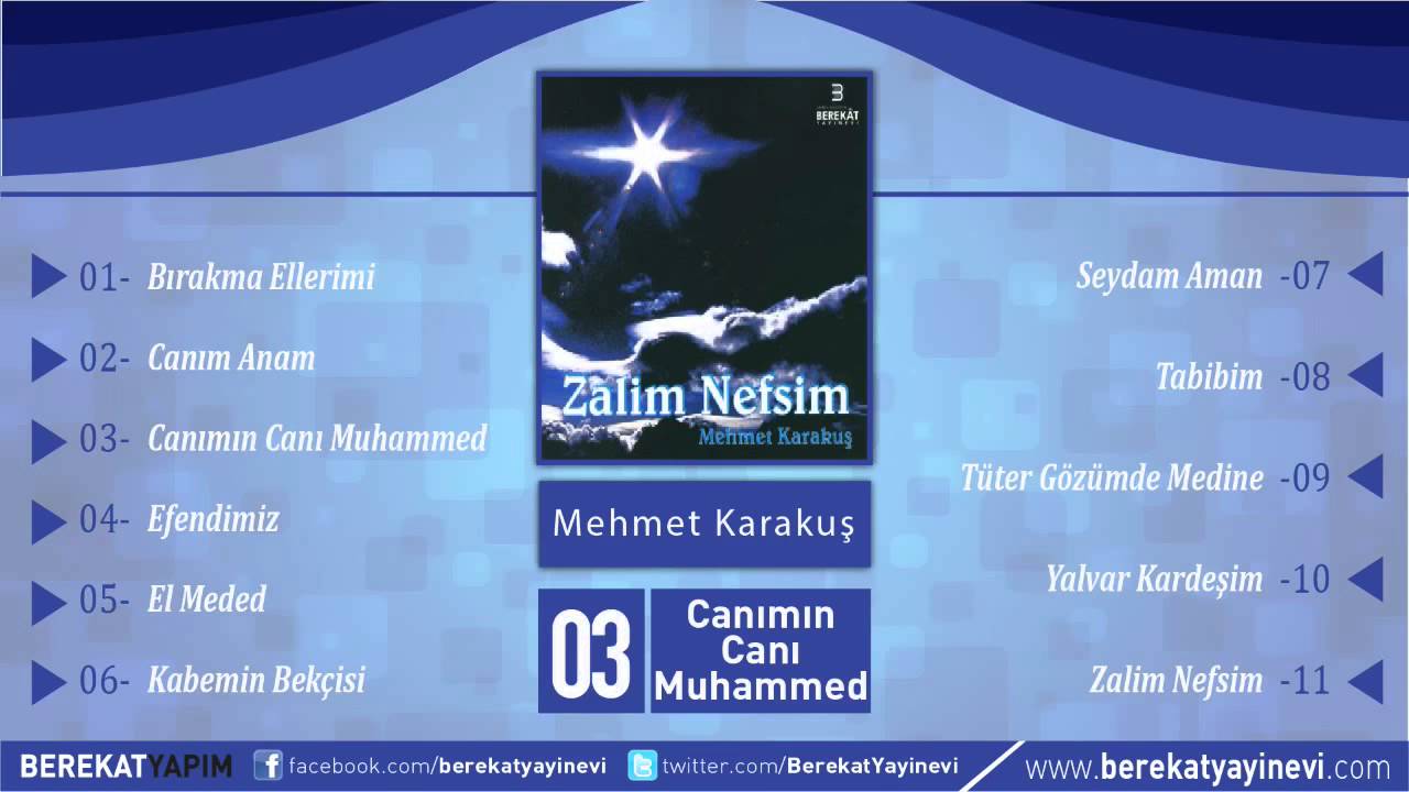 Mehmet Karakuş - Canımın Canı Muhammed