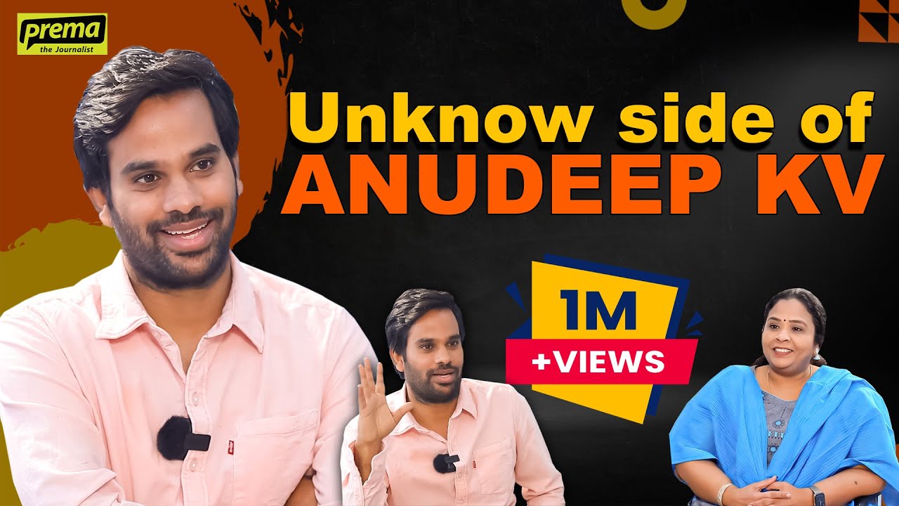 Anudeep KV  | Prema the Journalist #87 | Full Interview
