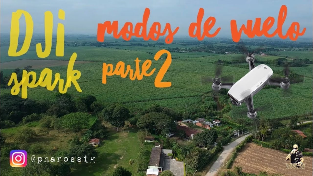 Dji Spark Modos De Vuelo Parte 2