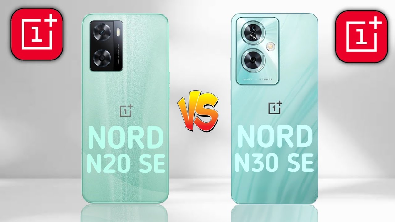 OnePlus Nord N20 SE 4G Vs OnePlus Nord N30 SE 5G