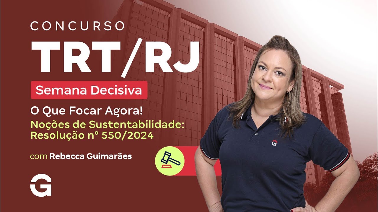 Concurso TRT RJ | Semana Decisiva: O Que Focar Agora em Noções de Sustentabilidade