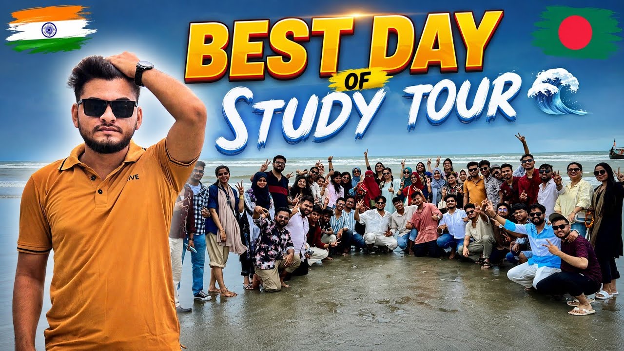 BEST DAY OF STUDY TOUR 🌊💥 | MBBS IN BANGLADESH 
