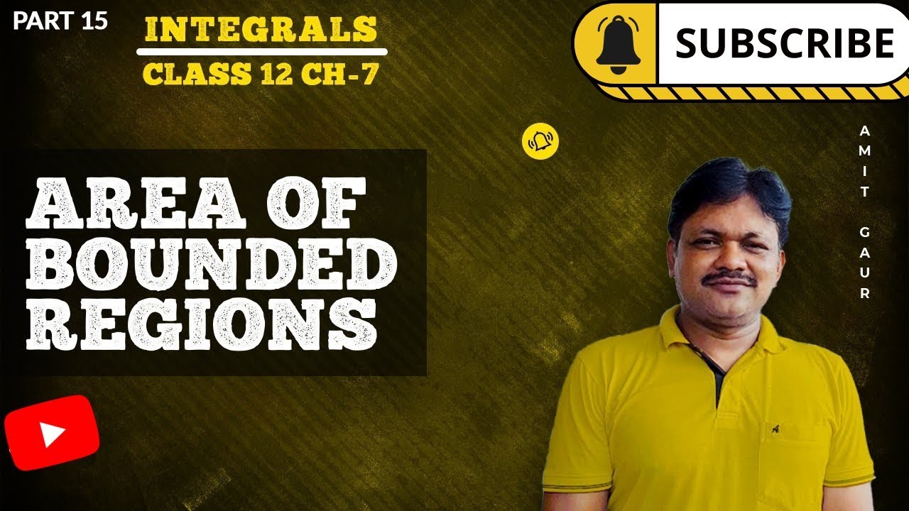 Integrals | Part 15 | Area of Bounded Regions | Applied Maths Class 12 | Gaur Classes