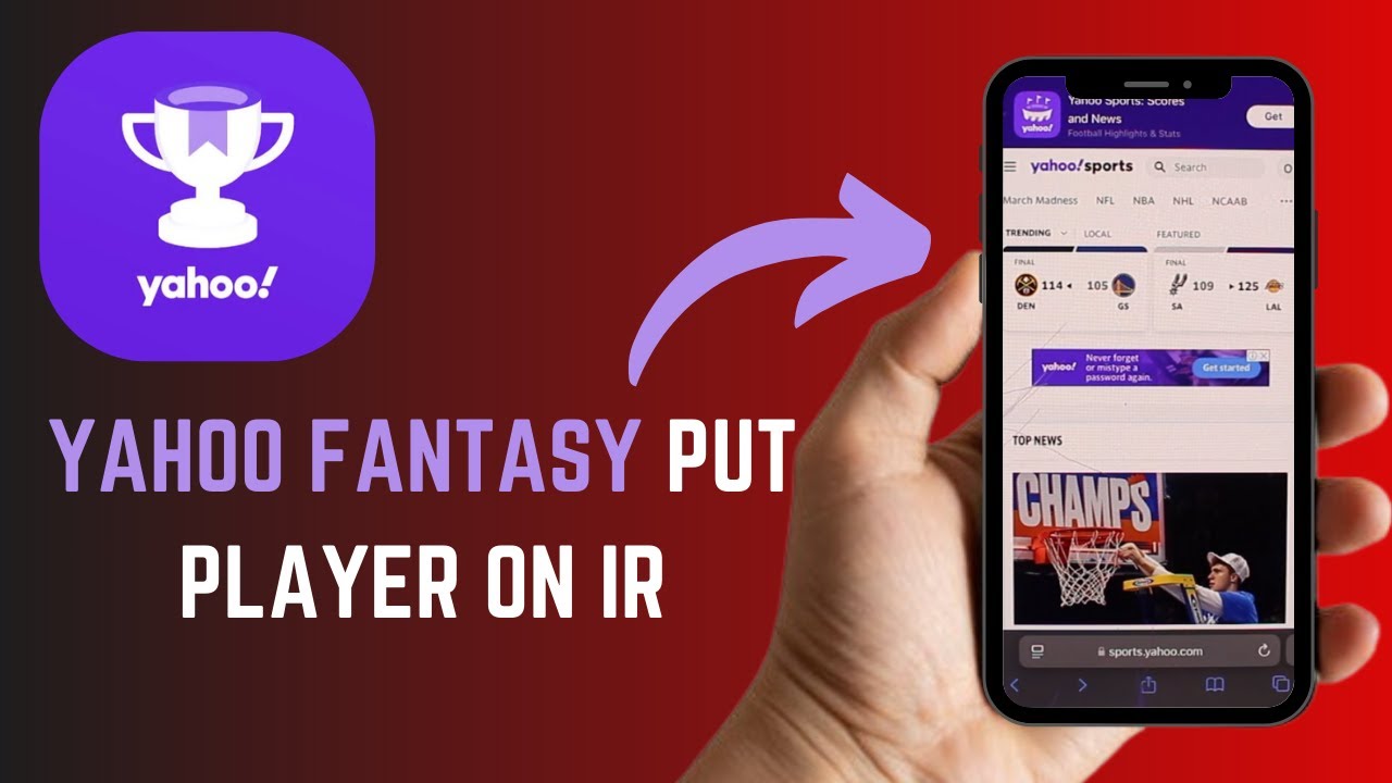 Managing Injuries: How to Put a Player on IR in Yahoo Fantasy - Here's How
