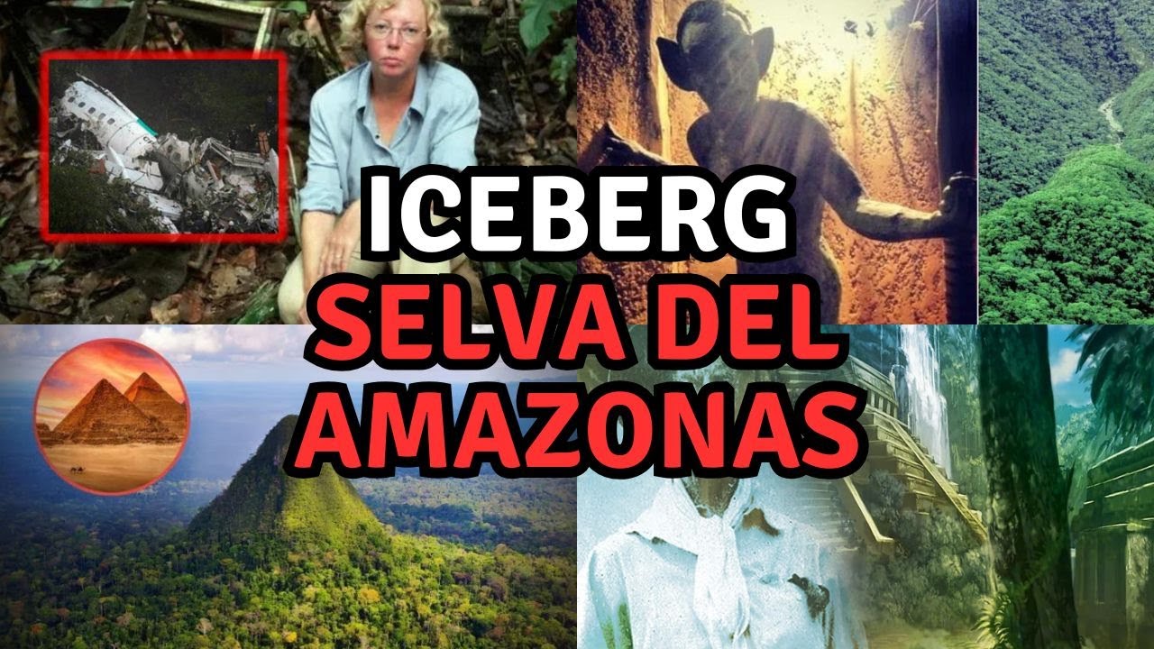 El ICEBERG de la Selva Amaz&oacute;nica | Los Secretos M&aacute;s OSCUROS del Amazonas