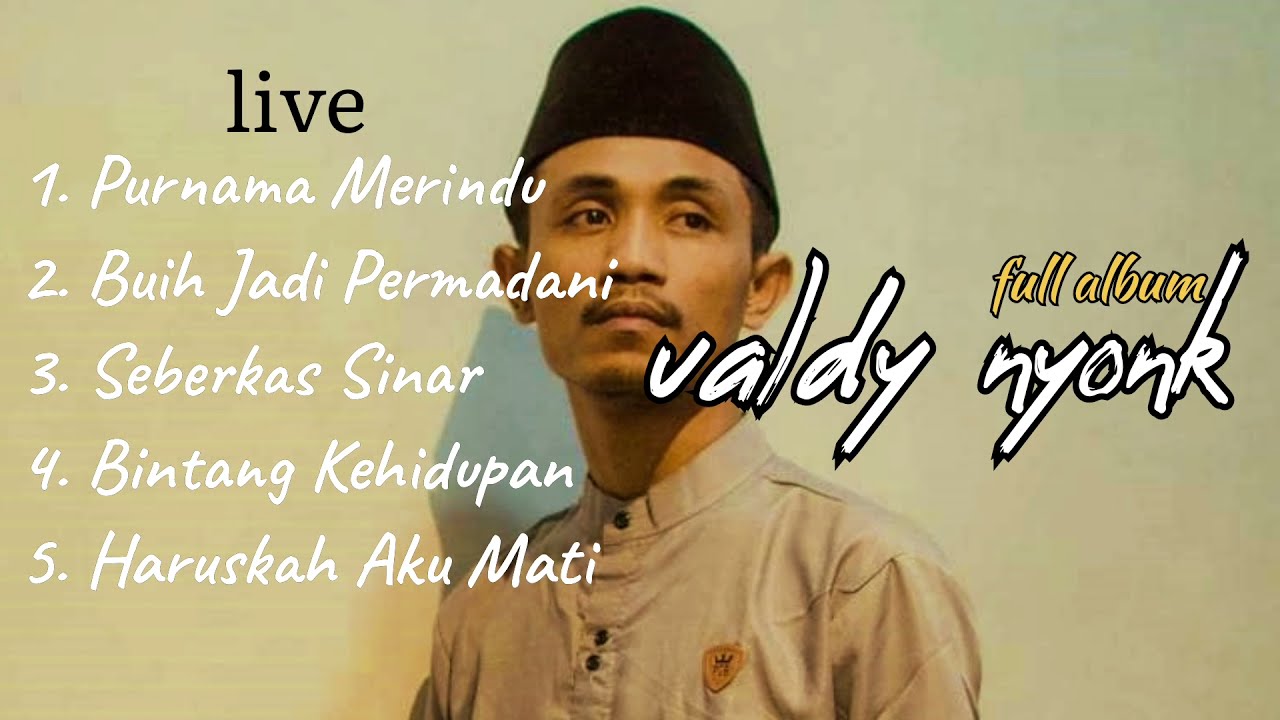 VALDY NYONK FULL ALBUM COVER TERBARUU 2021 MERDU BANGEEEETT