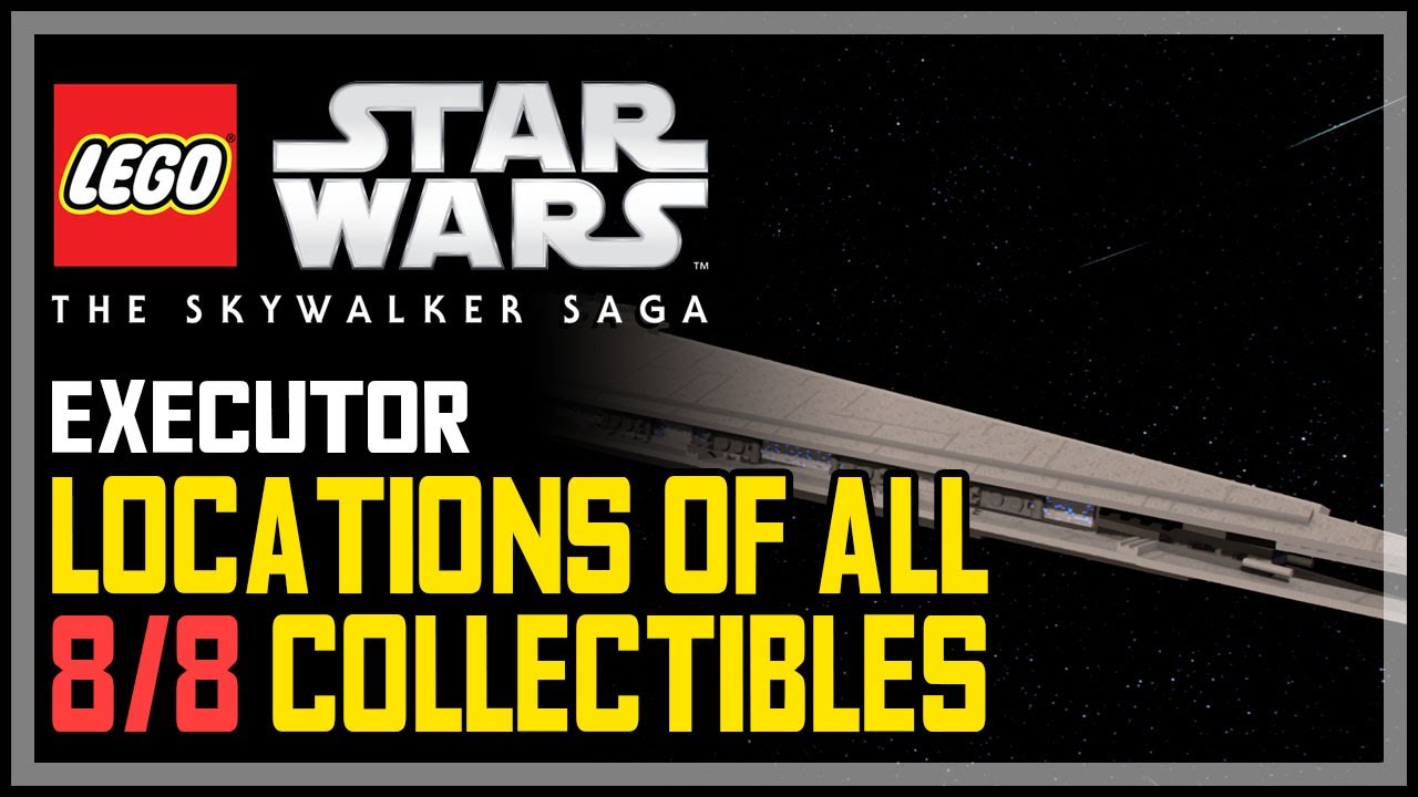 All Executor Collectibles LEGO The Skywalker Saga (100% Guide)
