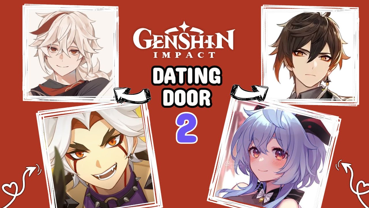 Dating Door Game - Genshin Impact pt. 2