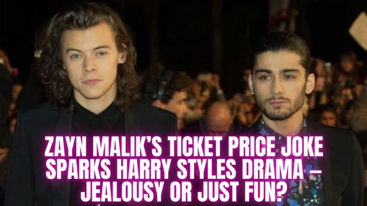 Zayn Malik’s Ticket Price Joke Sparks Harry Styles Drama — Jealousy or Just Fun?