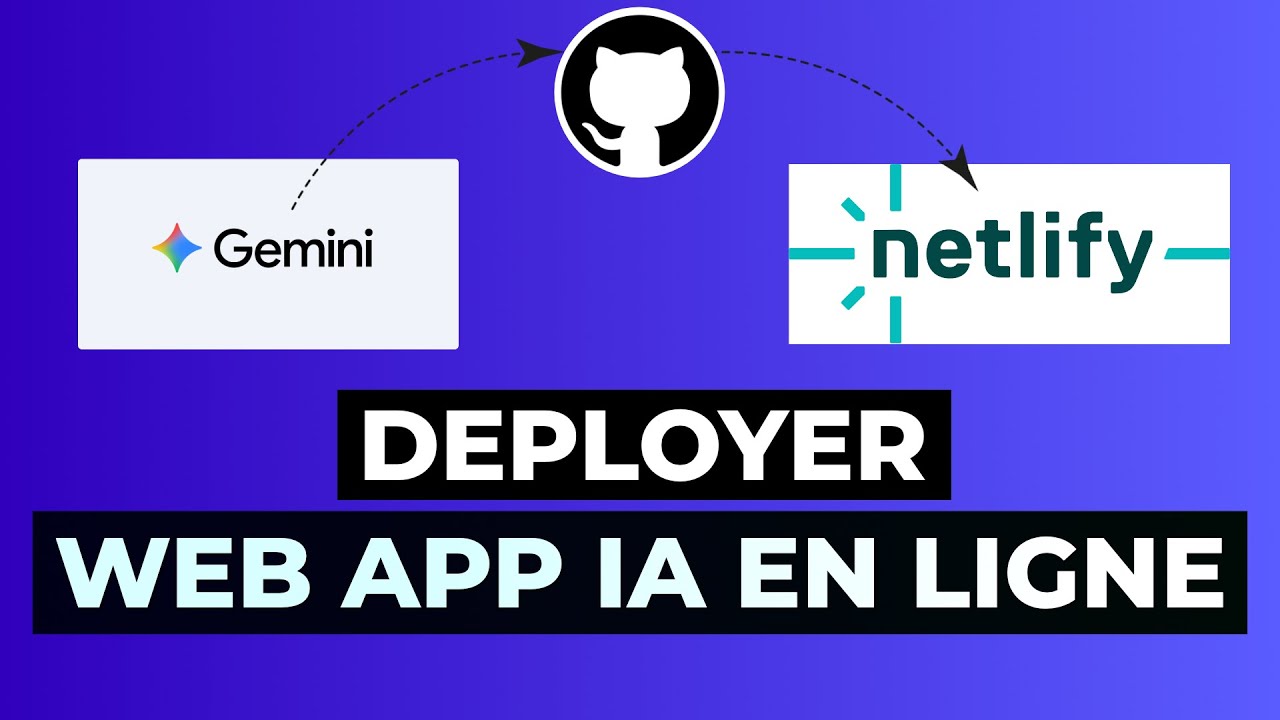 Gemini 3 Pro : Déployer une Web App IA avec GitHub & Netlify (Tutoriel Complet)