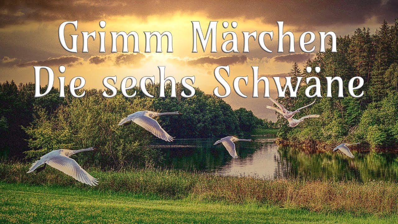Die sechs Schwäne - Grimm Märchen - Hörbuch