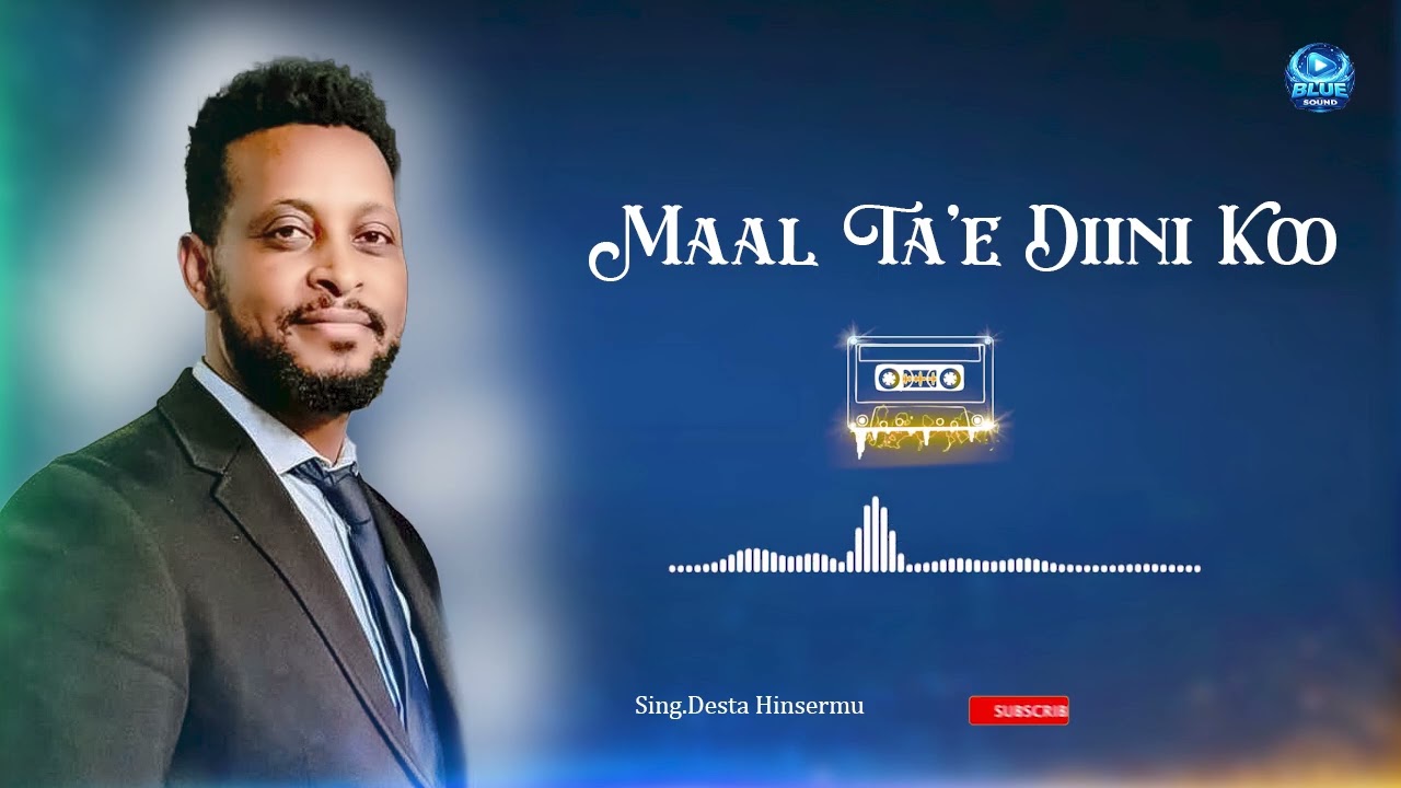 Maal Ta’e Diini Koo | Singer.Desta Hinsermu