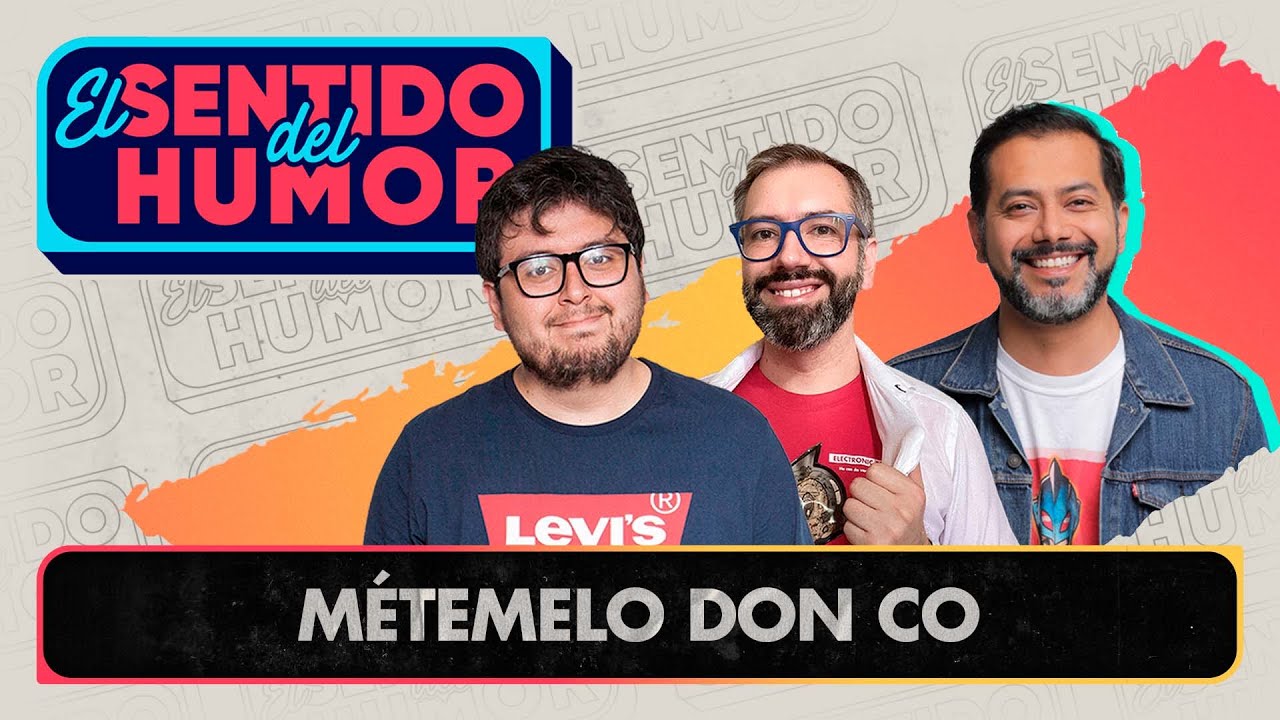 El Sentido del Humor | Métemelo Don Co | Junto a Pedro Ruminot | 16 de Junio de 2022