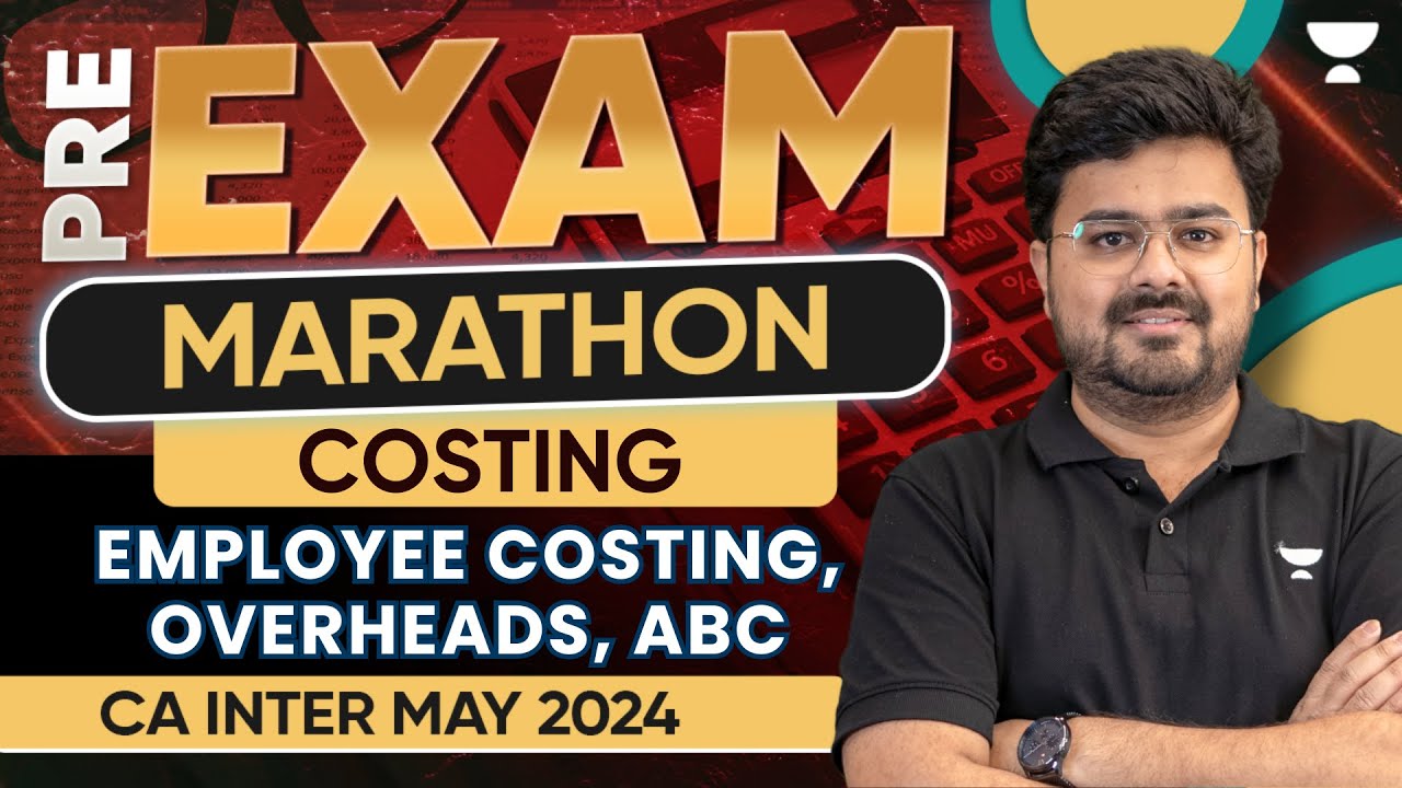 Employee Costing, Overheads, ABC.| Costing | CA Intermediate May 2024 | CA Aditya Sharma