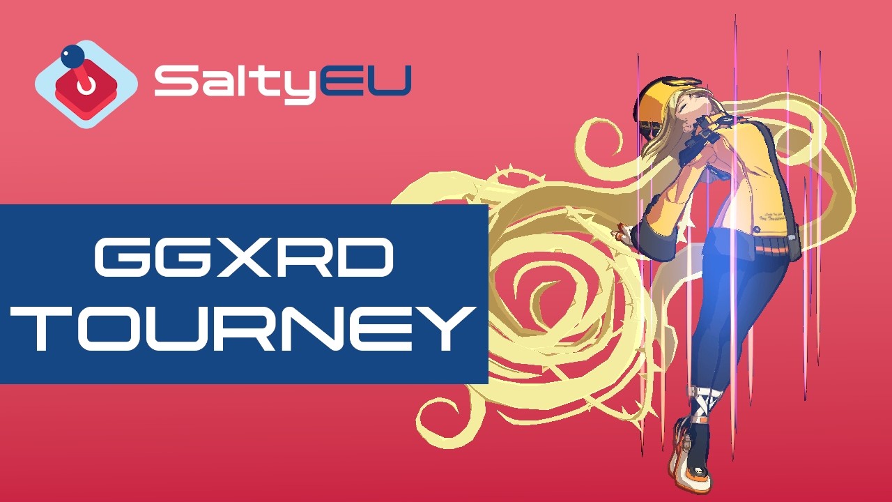SaltyEU GGXRD REV 2 Tournament #66 (Baiken Bedman Jam Leo Millia Raven Sin Slayer Sol)