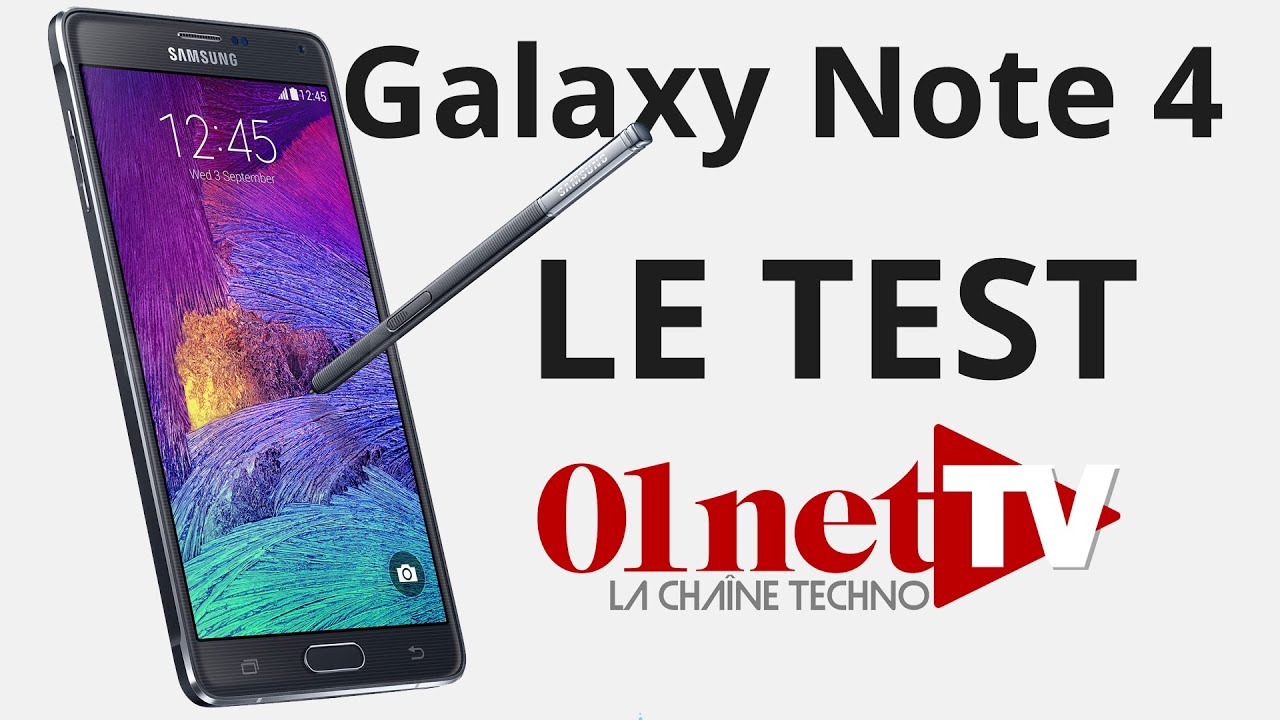 Test du Galaxy Note 4 : la nouvelle phablette de référence