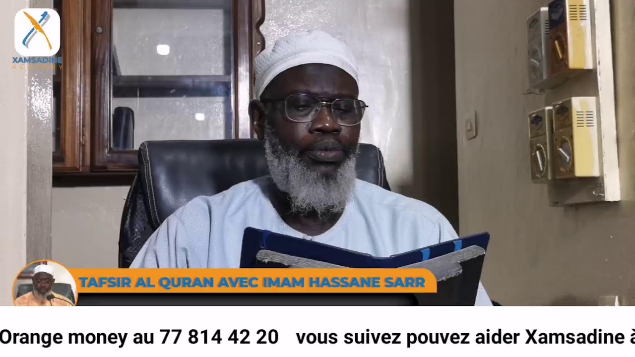 Vous suivez En Direct Tafsir Quran avec Imam Hassan SARR Sourate Taha à partir du Verset 37...