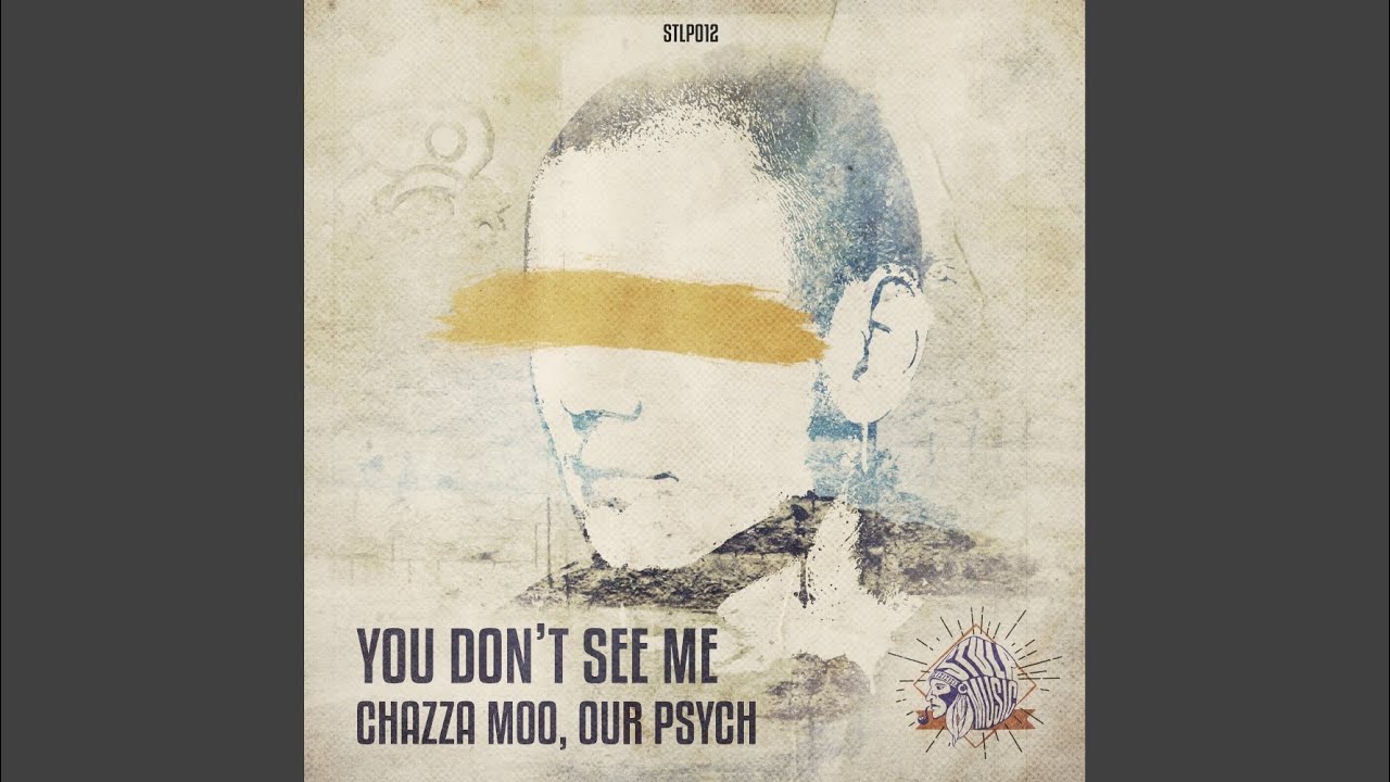 You Don't See Me (Original Mix)