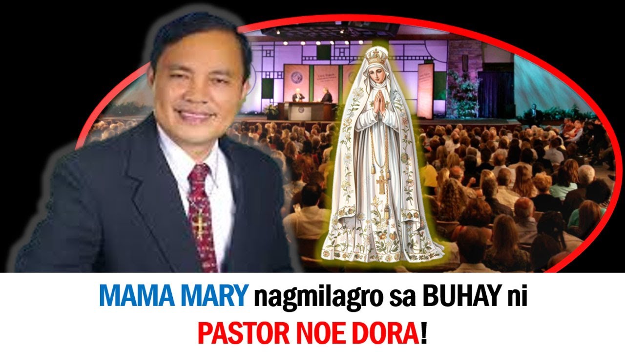 PASTOR NOE DORA nakatanggap ng MILAGRO kay MAMA MARY!