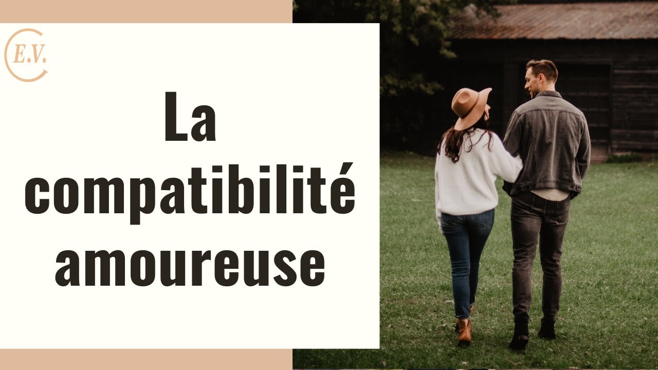 La compatibilité amoureuse : 10 signes pour la reconnaître