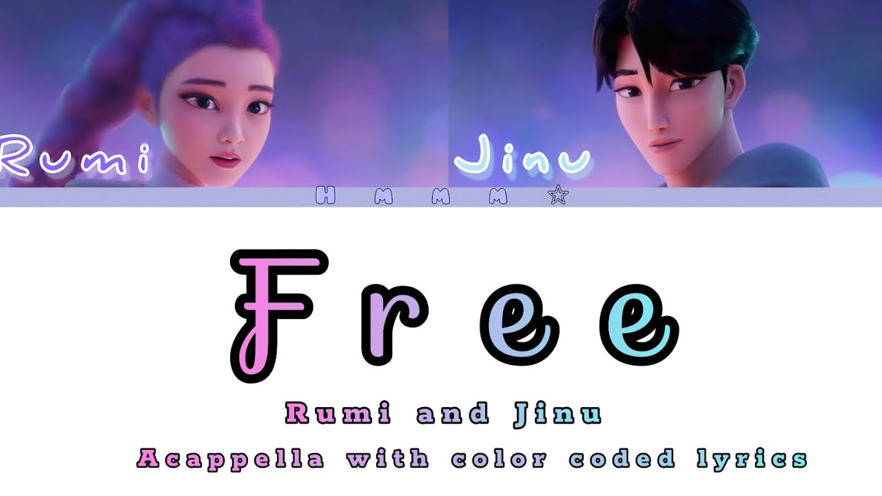 Kpop demon hunters「Free」acapella with color coded lyrics