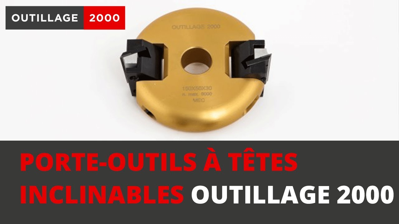 Porte-outils à têtes inclinables Outillage 2000