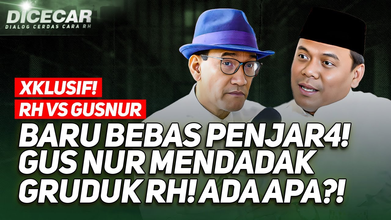 🔴LIVE! XKLUSIF! BARU BEBAS PENJAR4! GUS NUR MENDADAK GRUDUK RH! ADA APA?!
