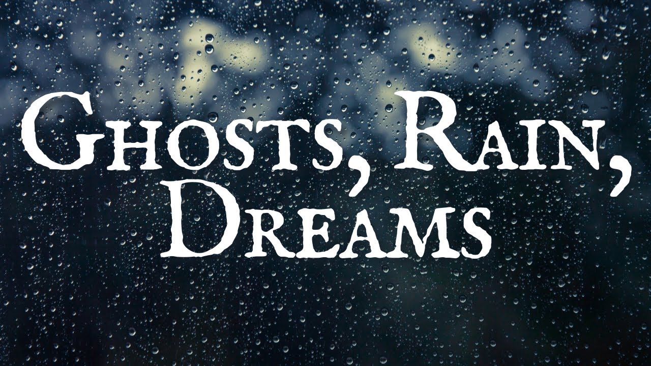 Ghosts, Rain and Dreams - Scary Stories To Help You Sleep #audiobook #sleepstories