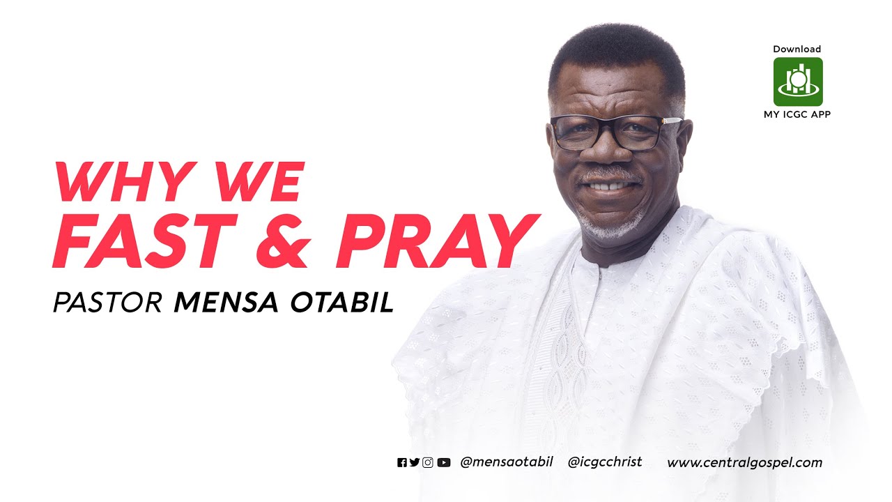 Why We Fast And Pray || A Message By Pastor Mansa Otabil