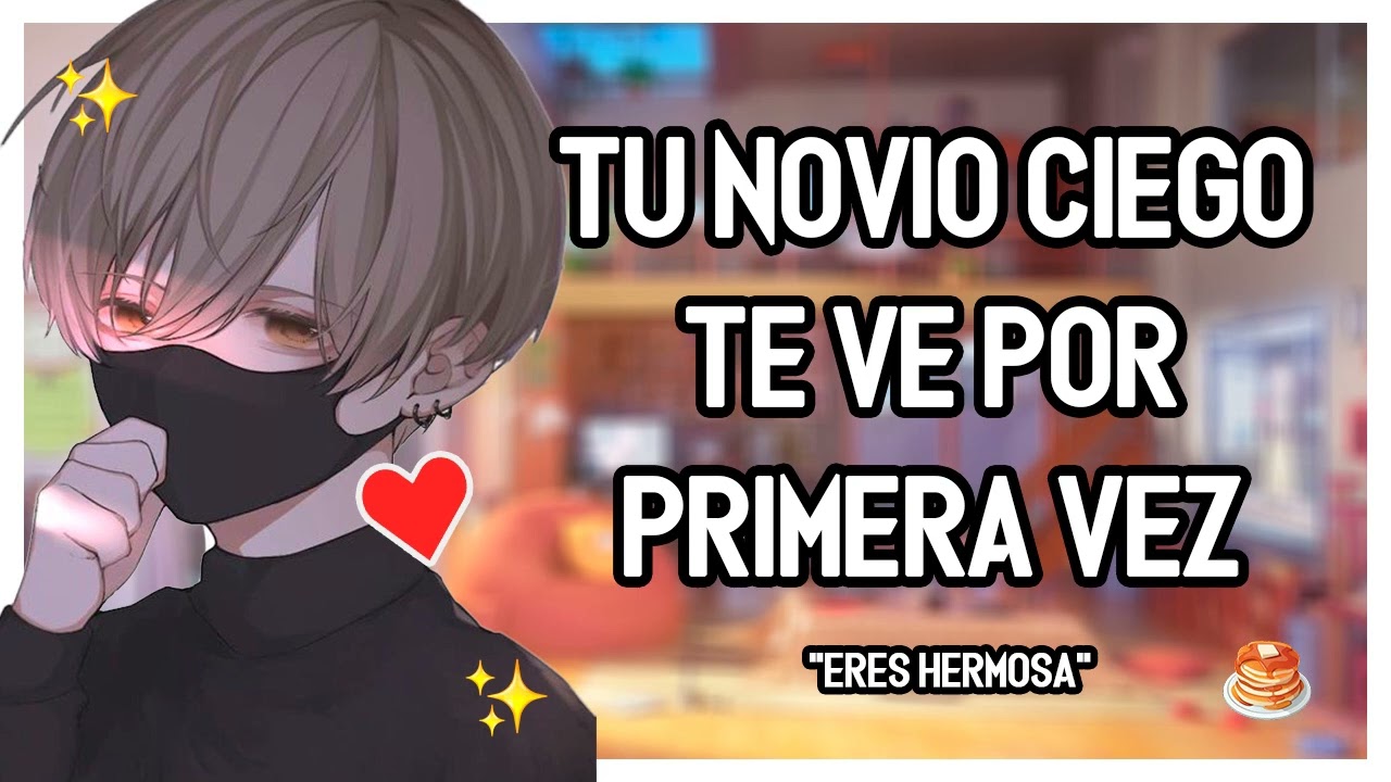 | ASMR Roleplay | 💖🥞 Tu Novio Ciego Te Ve Por Primera Vez - M4F