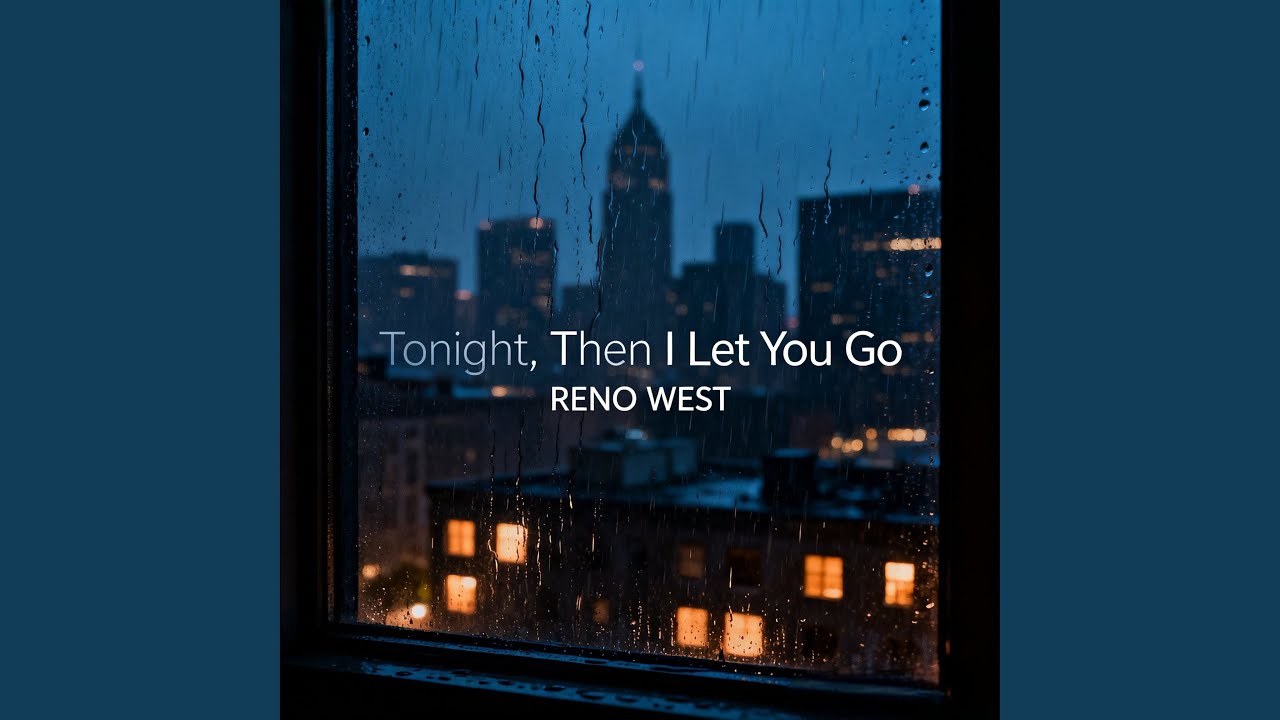 Tonight, Then I Let You Go