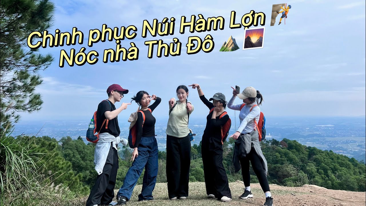 Chuyến phiêu lưu đầu đời: Chinh phục nóc nhà Thủ Đô đầy cảm xúc !!! 🤟🍃💫🧗‍♂️⛰️🌄