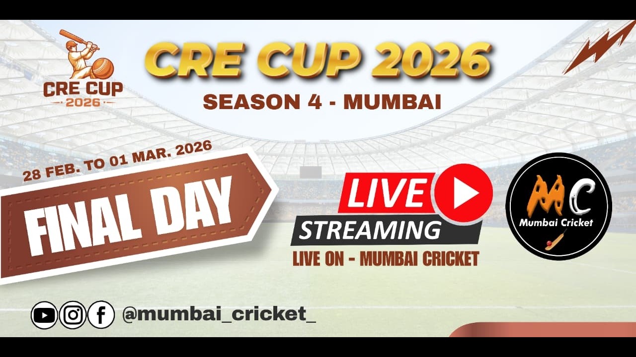 CRE CUP 2026 - SEASON 4 - MUMBAI - LIVE ON MUMBAI CRICKET