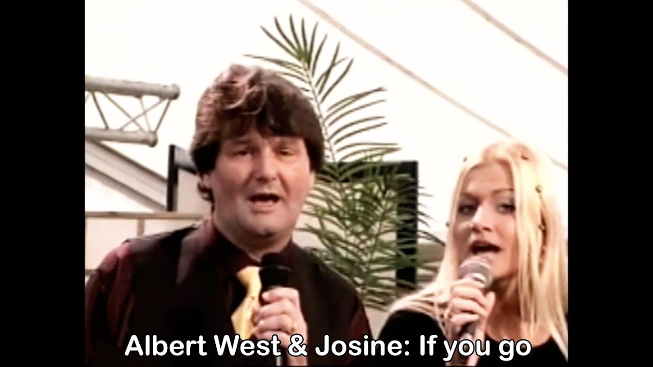 Albert West & Josine - If you go