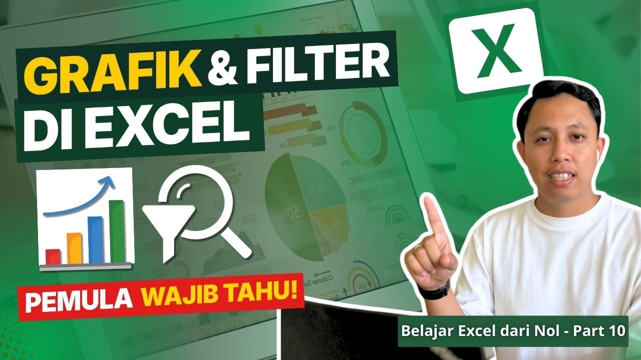 Cara Membuat Grafik & Menggunakan Filter di Excel untuk Pemula | Tutorial Lengkap – Part 10