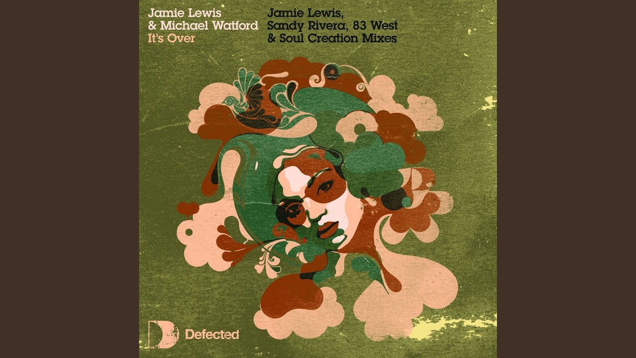 It's Over (Jamie Lewis Main Mix)