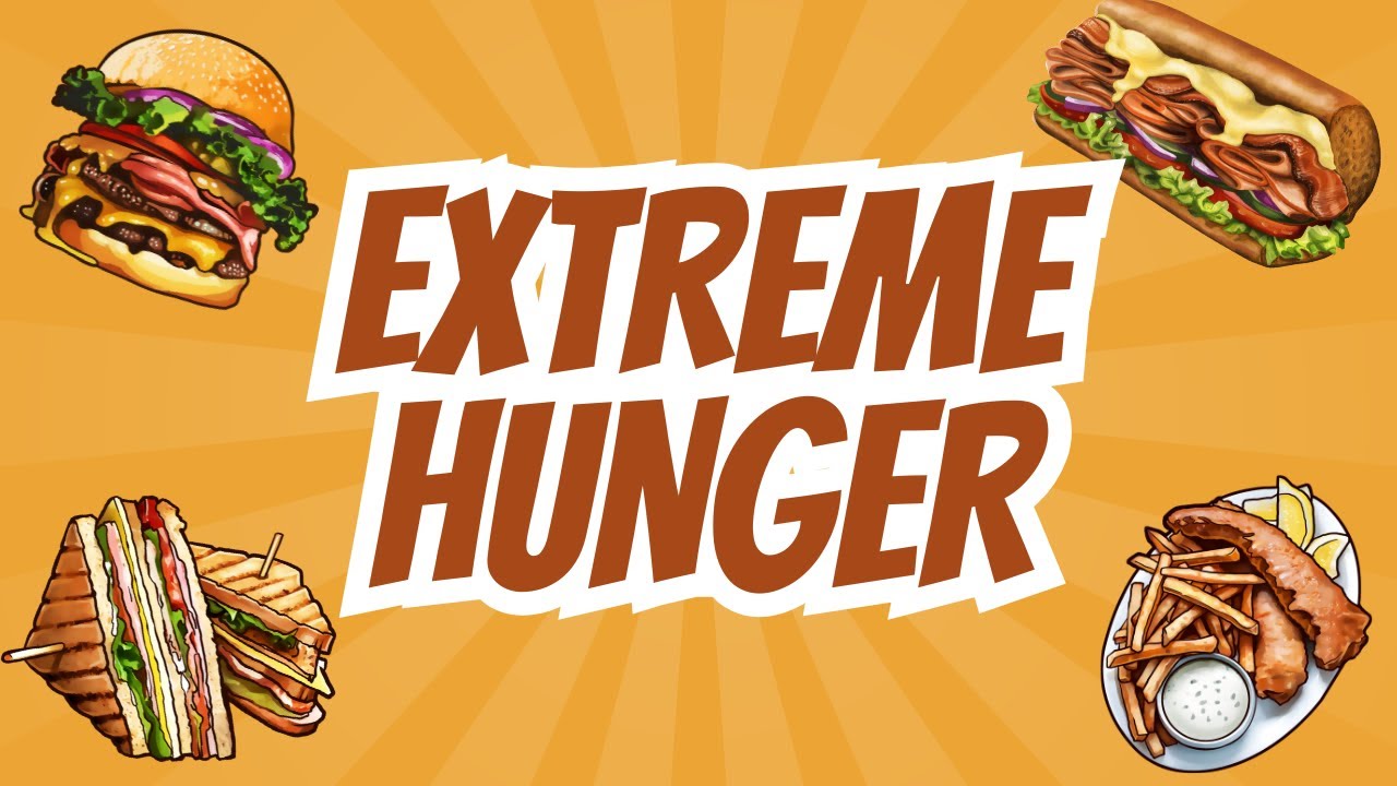Extreme hunger