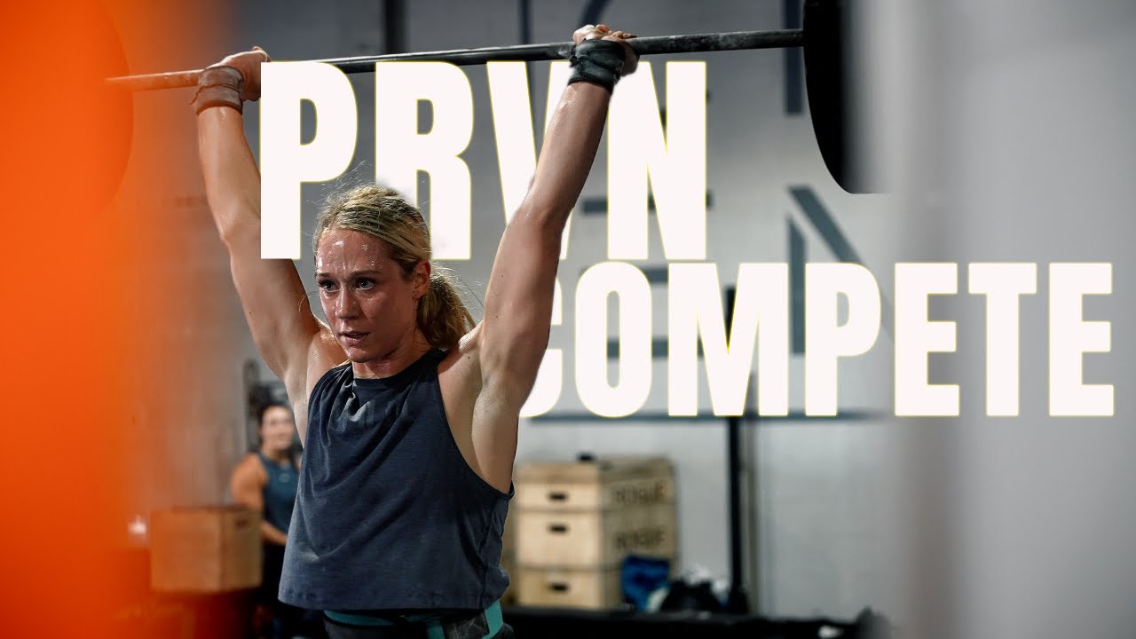 PRVN COMPETE WORKOUT OF THE DAY