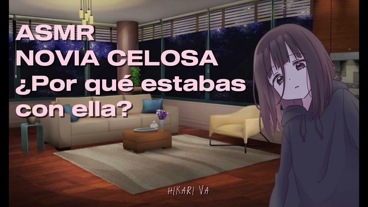 ASMR NOVIA CELOSA ¿Por qué estabas con ella? | Hikari VA
