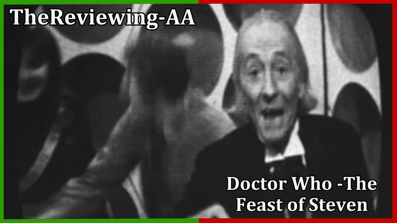 A look back at Doctor Who The Feast of Steven - TheReviewingAA