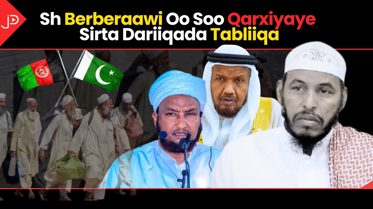 Sh Berberaawi Oo Soo Qarxiyaye Sirta Culimada Tabliiqa