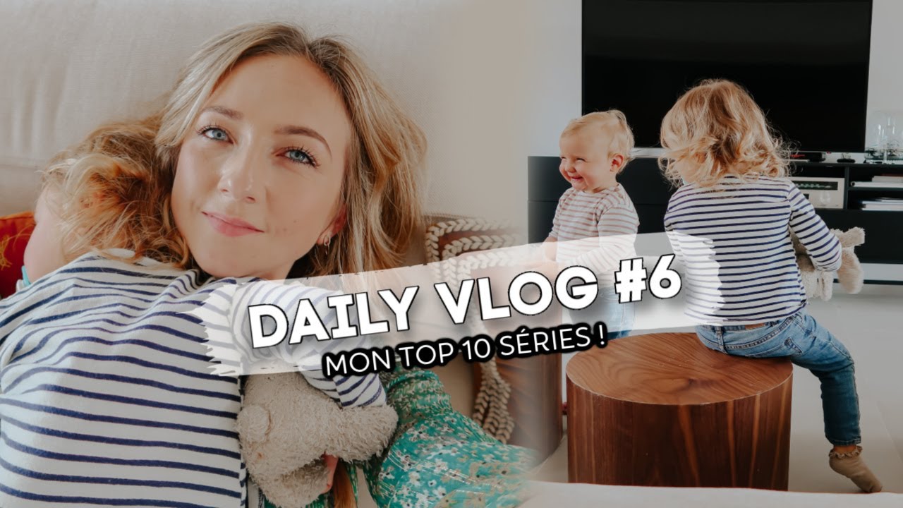 📺 DAILY VLOG #6 - Mon top 10 séries!