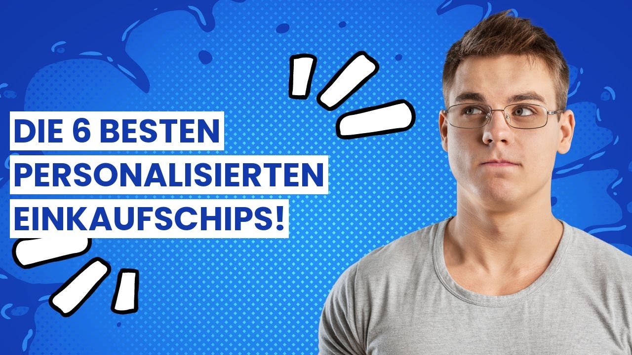 Einkaufschip personalisiert: Die 6 besten personalisierten Einkaufschips!