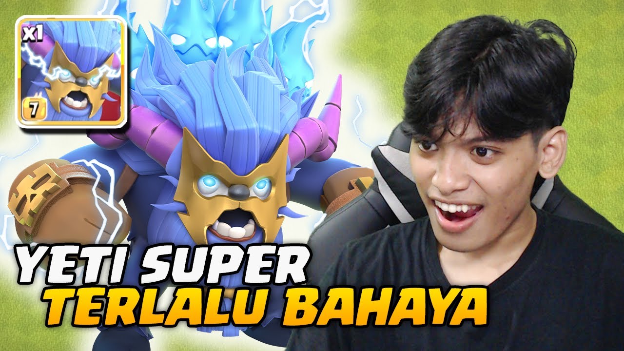 BURUAN PAKE! YETI SUPER TERLALU BAHAYA AUTO BUYAR SEMUA BASE - COC Indonesia