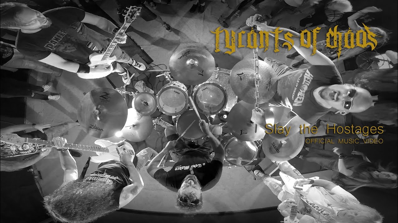 Tyrants of Chaos - OFFICIAL VIDEO - Slay the Hostages